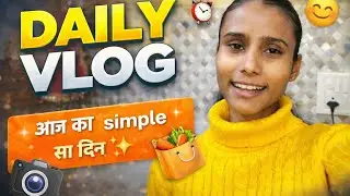 Aaj ka simple sa din ✨#dailyvlog#dailyvlogger#dayinmylife#indianvlogger#lifestylevlog#vloglife