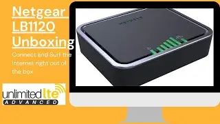 LB1120 Unboxing and Connecting From Unlimited LTE Advanced