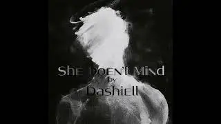 Dashiell - She Doesn't Mind [Cover Version]
