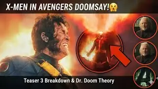 X-MEN IN AVENGERS DOOMSDAY! 😱 Teaser 3 Breakdown & Dr. Doom Theory