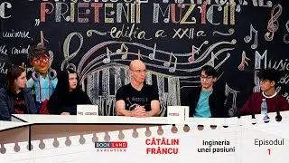 Catalin Francu: Ingineria unei pasiuni (Episodul 1)