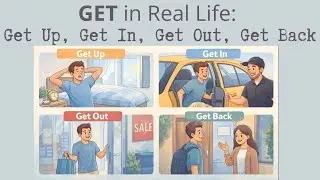 Super Useful Phrasal Verbs for Beginners with GET | Real Life English Conversations | Episode 55