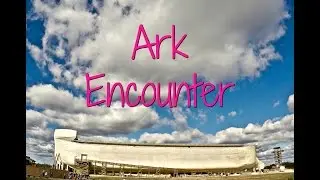 Ark Encounter in Kentucky | Noah's Ark