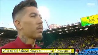 Waford ngegas Liverpool