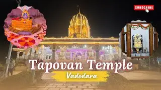Tapovan Temple Vadodara: Everything You Need to Know (Timings, Location, History)