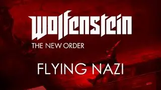 Wolfenstein TNO - Flying Nazi