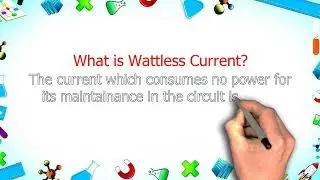 what is Wattless Current | define Wattless Current | trending saurabh