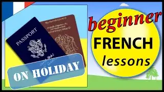 Going on holiday in French | Beginner French Lessons for Children