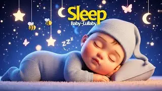Baby Sleep Lullaby | Gentle Music for Deep, Restful Sleep