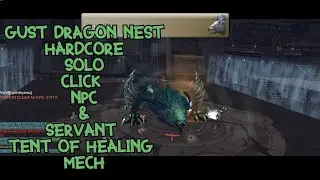 Dragon Nest SEA - Gust Dragon Nest Hardcore Solo Click Servant Tent Of Healing Mech ~~~