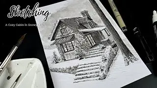 Pen & Ink Drawing #54 | Sketching A Cozy Cabin in Snowy Landscape
