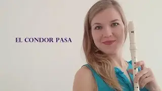 El Condor Pasa - on Recorder (G- minor)