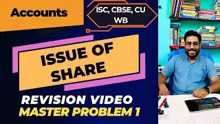 Issue of Share Master Problem 1 - Accounts | B.Com | ISC | CBSE #isc #cbseboard #calcuttauniversity