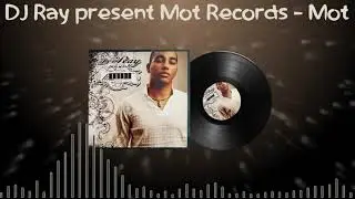 DJ Ray present Mot Records - Mot 2006