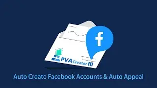 Automate Facebook Account Creation in Bulk | PVA Creator Demo