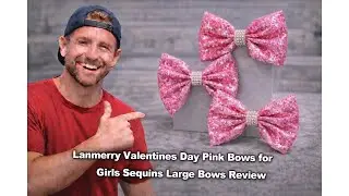 🎀 Lanmerry Valentines Day Pink Bows for Girls Sequins Large Bows Review – Worth It 🎀