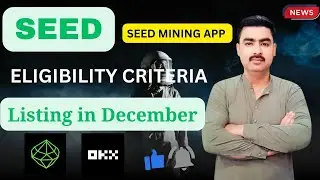 SEED Mining App II Eligibility Ceriteria II Listing in December