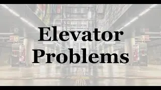 Elevator Problems | Problem-Solving Series