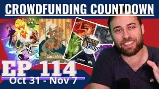 Crowdfunding Countdown (Ep 114) - X-Men Dice Throne, The Shivers, Ezra and Nehemiah, Cascadero