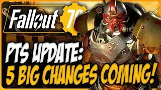 5 BIG CHANGES Coming to Fallout 76!