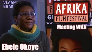 Afrika FilmFestival 2016 - Meeting with Ebele Okoye (EN)