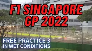 【F1 SINGAPORE GP 2022】Free Practice 3 In Wet Conditions 🏎