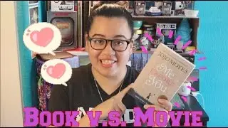 Book V.S. Movie: Me Before You