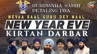 LIVE: New Year's Eve Kirtan Darbar I Gurdwara Sahib Petaling Jaya, Malaysia