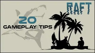 RAFT | 20 QUICK Gameplay Tips (2021)