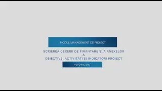 Management de proiect - Scrierea cererii de finanțare și a anexelor