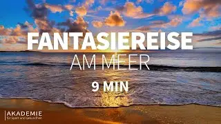 Autogenes Training | 10 Min. Geschichten f&uuml;r Kinder zur Entspannung // Fantasiereise ans Meer