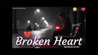 Most emotional hearts touching sad song hindi