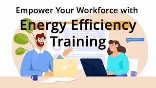 Empower Your Workforce with Energy Efficiency Training