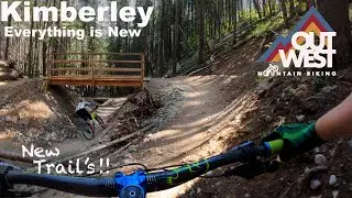 Kimberley Better Than Ever !! New Trails and Re-Builds || Mountain Biking Kimberley BC