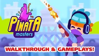 Pinatamasters: Walkthrough & Gameplays! #iOS #Android