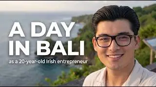 A Day in Bali as a 20-Year-Old Irish Entrepreneur