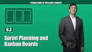 Sprint Planning and Kanban Boards (6.3)