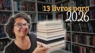 13 LIVROS PARA 2026 | #porqueleio