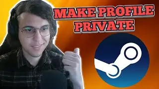 How To Make Steam Profile Private