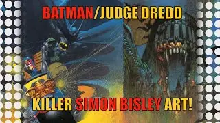 BATMAN/JUDGE DREDD- JUDGEMENT ON GOTHAM FEATURING INSANE ART BY SIMON BISLEY