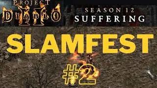 PD2 S12 BIG Slamfest #2 (Uber Ancients & Maps!)