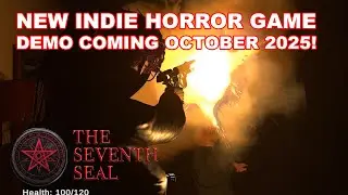 The Seventh Seal - New Indie Horror Game - Demo Coming October 2025!