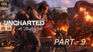 UNCHARTED 4 A THIEF'S END // PART - 9 // PC GAMEPLAY WITH HIGH GRAPHIC