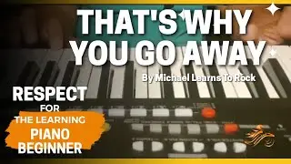 Basic Piano-That's Why You Go Away, NCC
