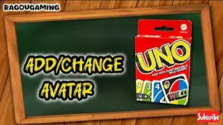 How to Add | Change Avatar in UNO 
