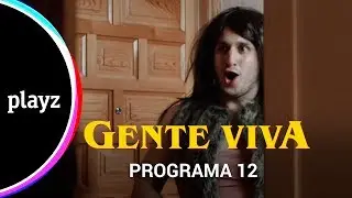 Gente Viva: Programa 12 - COMPLETO | Playz