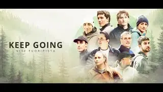 Keep Going - Vite Fuoripista | Extendend ENG