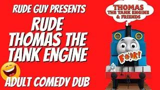 Rude Thomas The Tank Engine by Rude Guy
