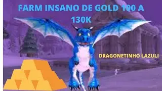 FARM DE GOLD INCRIVEL WOW ~ (DRAGONETINHO LAZULI) 100 A 130K DE GOLD...