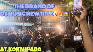 Ds music band ka title song 2026 ka 💥🔥😱At.koknipada 